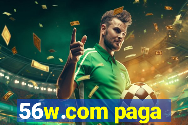 56w.com paga